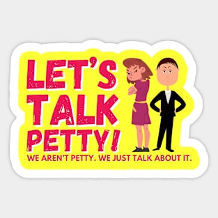 Let’s Talk Petty Alt Logo Sticker